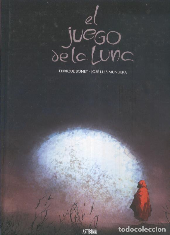 Fumetti: El juego de la luna - Enrique Bonet y Jose Luis Munuera