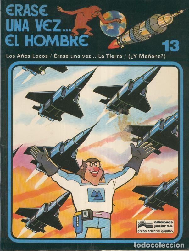 Fumetti: Erase una vez el hombre numero 13: Los a&ntilde;os locos - Erase una vez...la tierra - Albert Barrille - Je