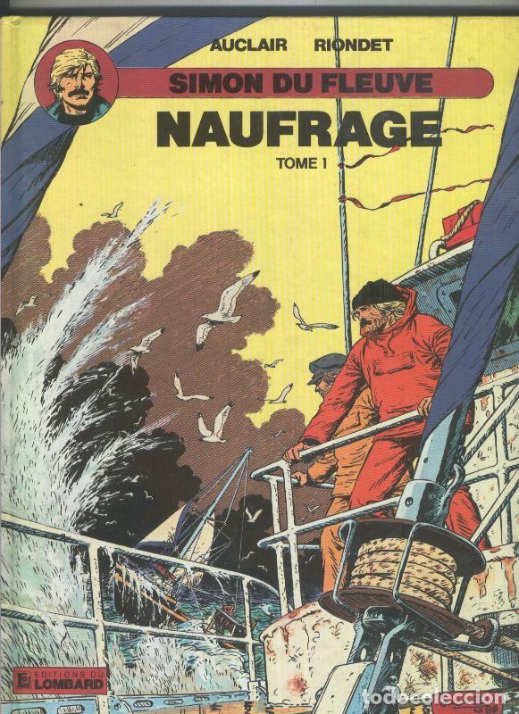 Comics: Simon du Fleuve volumen 08: Naufrage tomo 1 - Auclair y Riondet