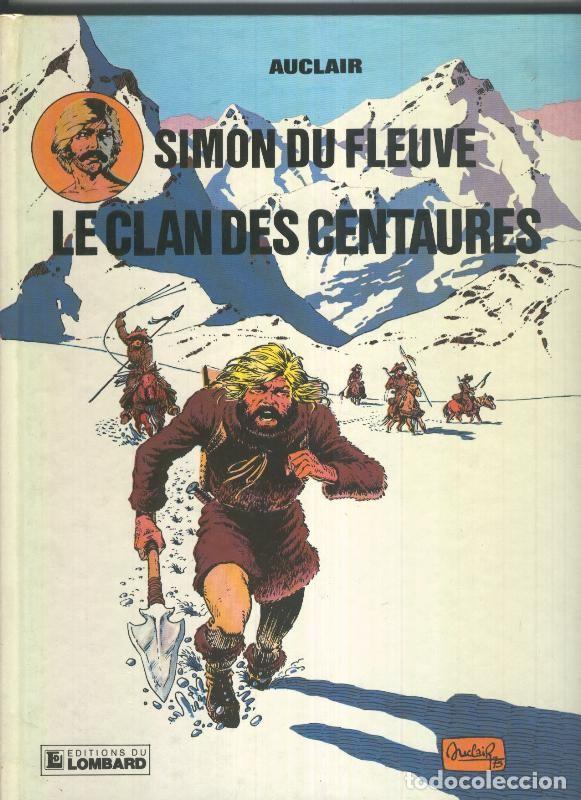 C&oacute;mics: Simon du Fleuve volumen 01: Le clan des centaures - Auclair - Foto 1