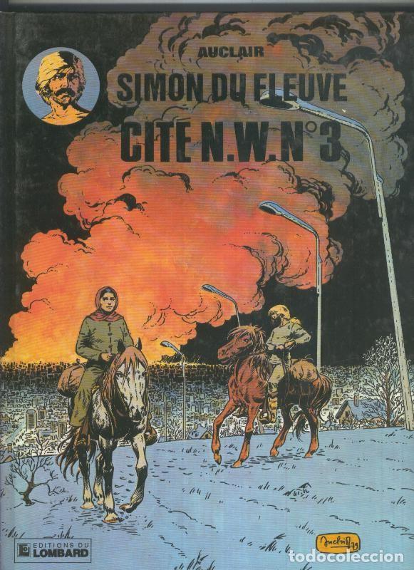 C&oacute;mics: Simon du Fleuve volumen 05: Cite N.W. N&ordm; 3 - Auclair - Foto 1