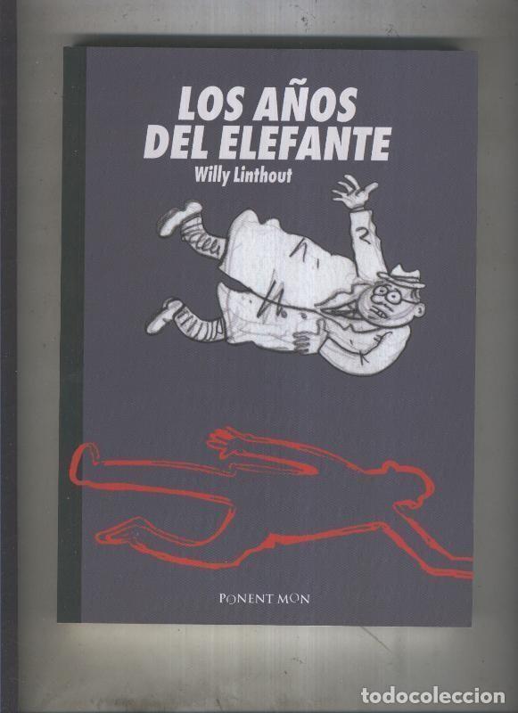 Fumetti: Los a&ntilde;os del elefante - Willy Linthout