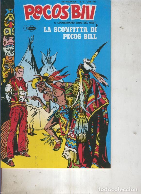 Comics: Pecos Bill numero 06 La sconfitta di Pecos Bill - Guido Martina