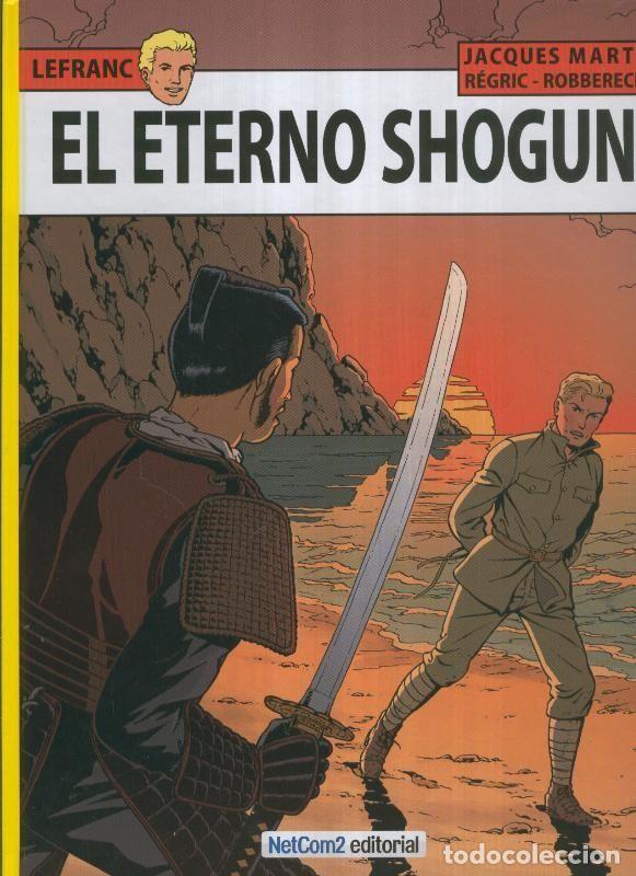 C&oacute;mics: Lefranc numero 23: El eterno Shogun - Jaques Martin - Foto 1