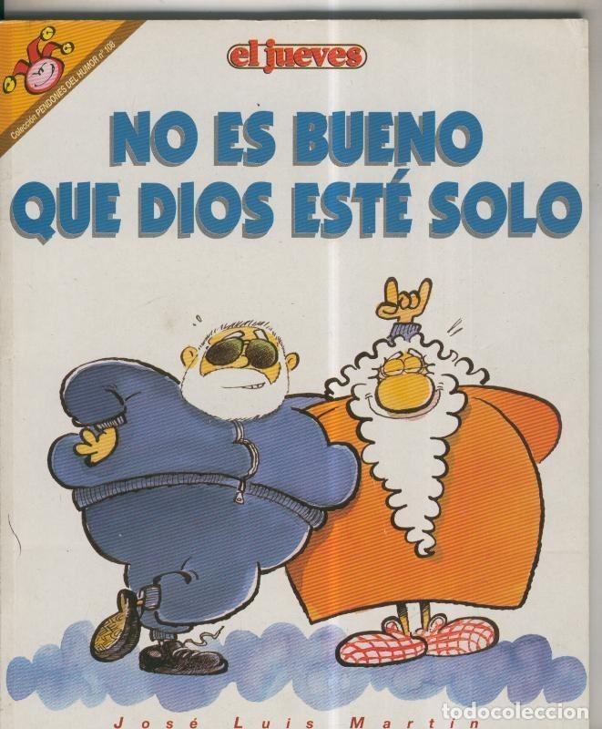 Comics: Coleccion Pendones del Humor numero 108: El Dios: No es bueno que dios este solo - Jose Luis Martin
