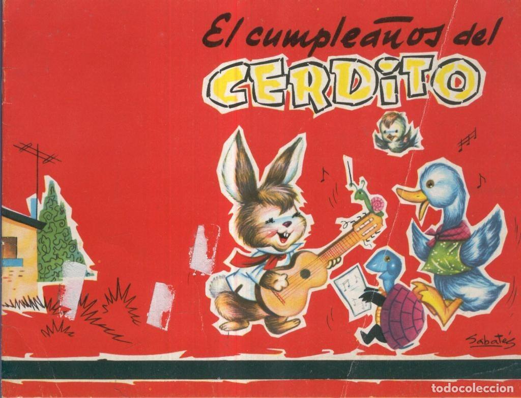 Fumetti: Coleccion Monigote: EL CUMPLEA&Ntilde;OS DEL CERDITO - Ramon Sabates