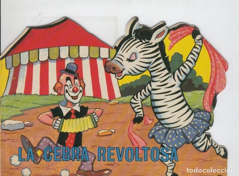 C&oacute;mics: Cuentos troquelados Toray serie Cuentos del Circo numero 26: La cebra revoltosa - Varios