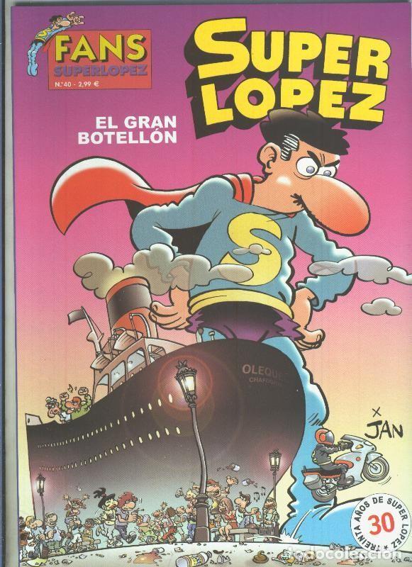 C&oacute;mics: Ediciones B: Fans Superlopez numero 40: El gran botellon - Jan - Foto 1