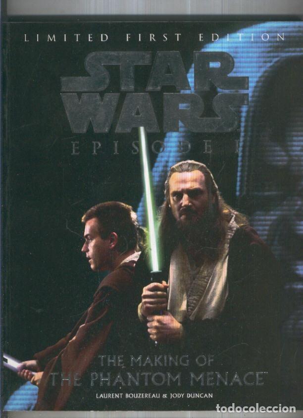 Fumetti: STAR WARS EPISODE I - The Making of the Phantom Menace (Ebury Press) - Laurent Bouzereau y Jody Dunc