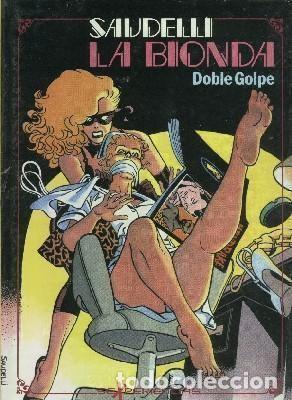 C&oacute;mics: La Bionda doble golpe - Saudelli - Foto 1