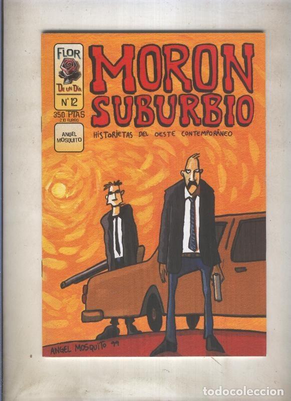 C&oacute;mics: Flor de un dia numero 12: Moron Suburbio - Angel Mosquito