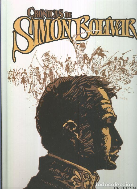 C&oacute;mics: Coleccion Integral: Cronicas de Simon Bolivar - Esteban Maroto
