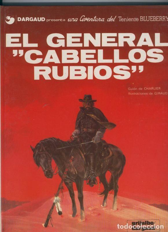 Comics: El Teniente Blueberry volumen 06: El general cabellos rubios - Charlier-Giraud