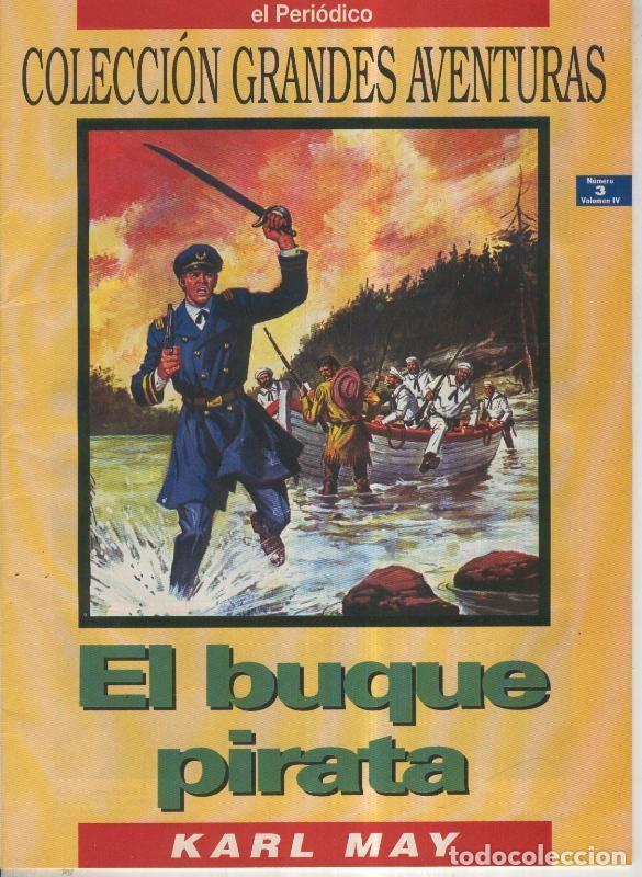 C&oacute;mics: Grandes Aventuras volumen 4 numero 03: El buque pirata (numerado 1 en trasera) - Karl May