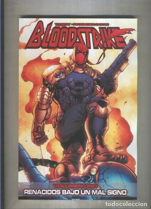 Comics: Bloodstrike volumen 1: Renacidos bajo un mal signo - Seeley - Gaston