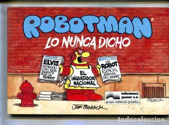 C&oacute;mics: Robotman numero 2: Lo nunca dicho - Jim Meddick - Foto 1