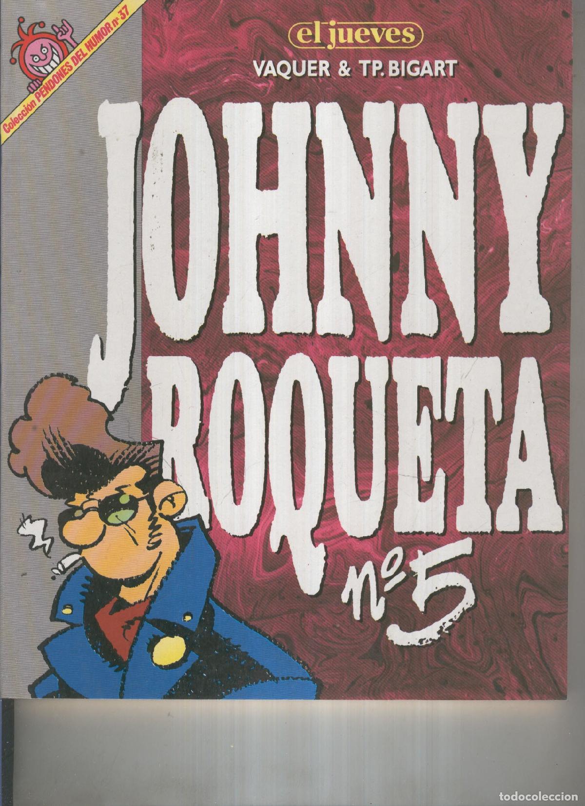 Comics: EL JUEVES: Johnny Roqueta 05 (numerado 01 en trasera) - VAQUER