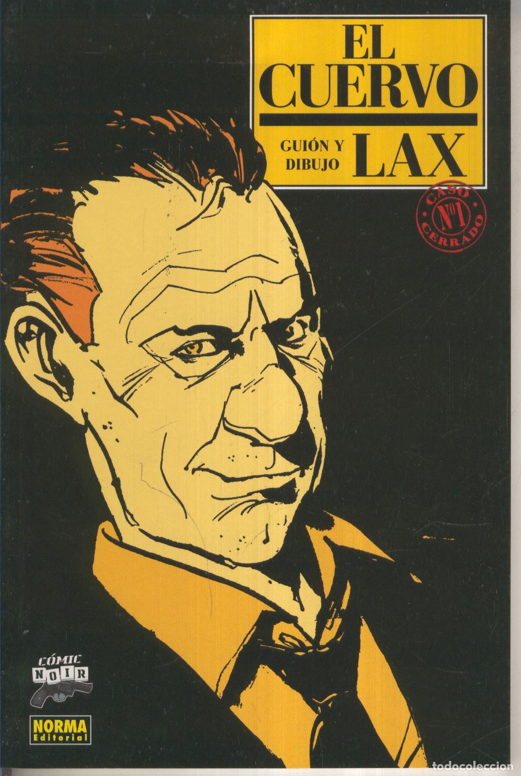 Comics: EL CUERVO 1: Guion y dibujo LAX COLECCION NOIR numero 19 - LAX