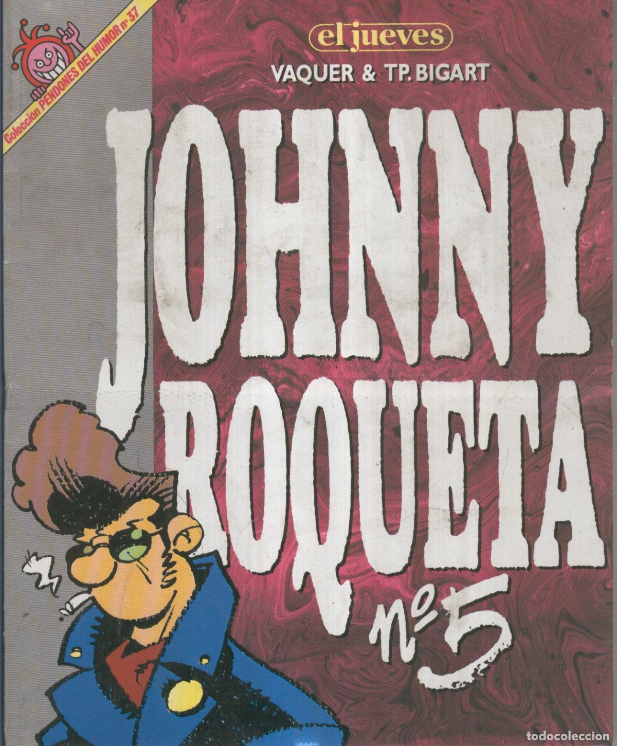 Comics: EL JUEVES: JOHNNY Roqueta 37 (numerado 02 en trasera) - VAQUER