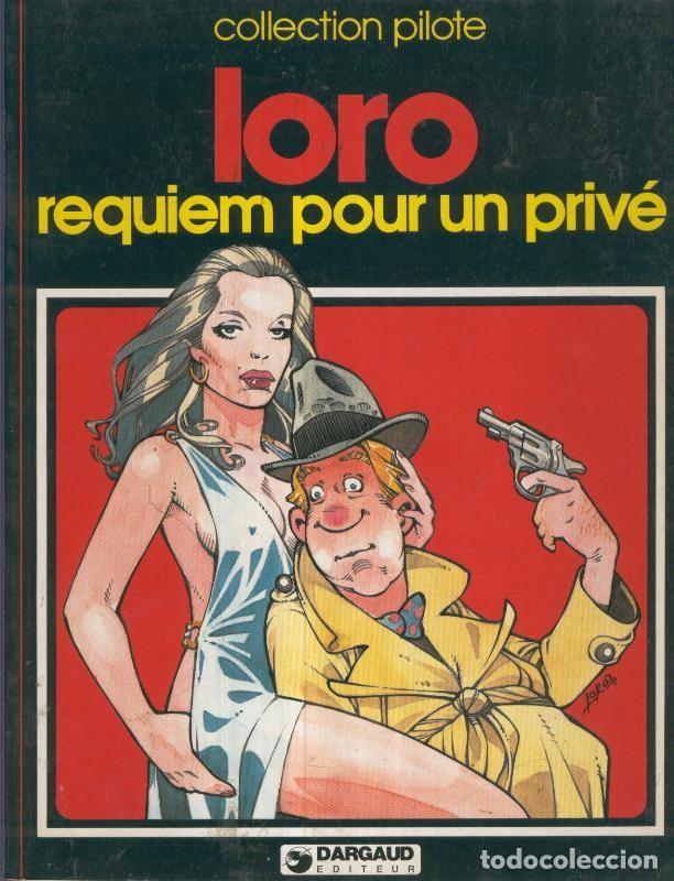 Fumetti: LORO: Requiem pour un prive, Collection Pilote: Numero 55 - LORO