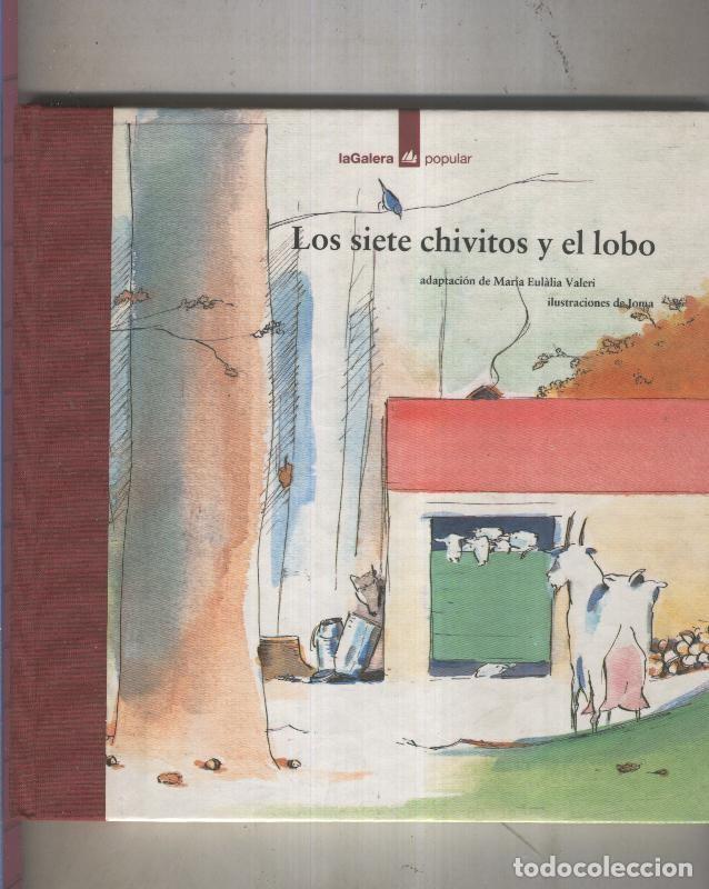 Comics: La Galera Popular numero 06: Los siete chivitos y el lobo - Maria Eulalia Valeri