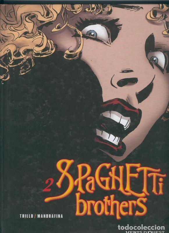 Comics : Spaghetti brothers volumen 2 (edicion en frances) - Trillo - Mandrafina