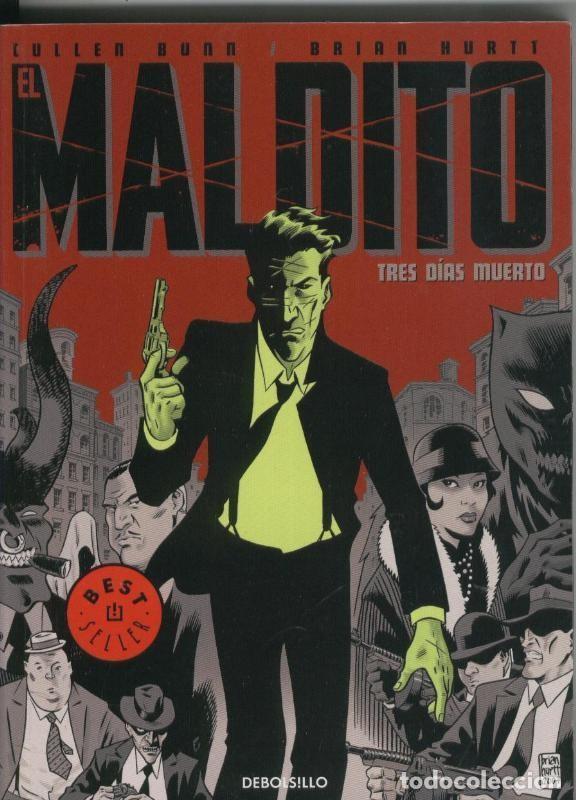Fumetti: El maldito: tres dias muertos - Cullen Bunn y Brian Hurtt