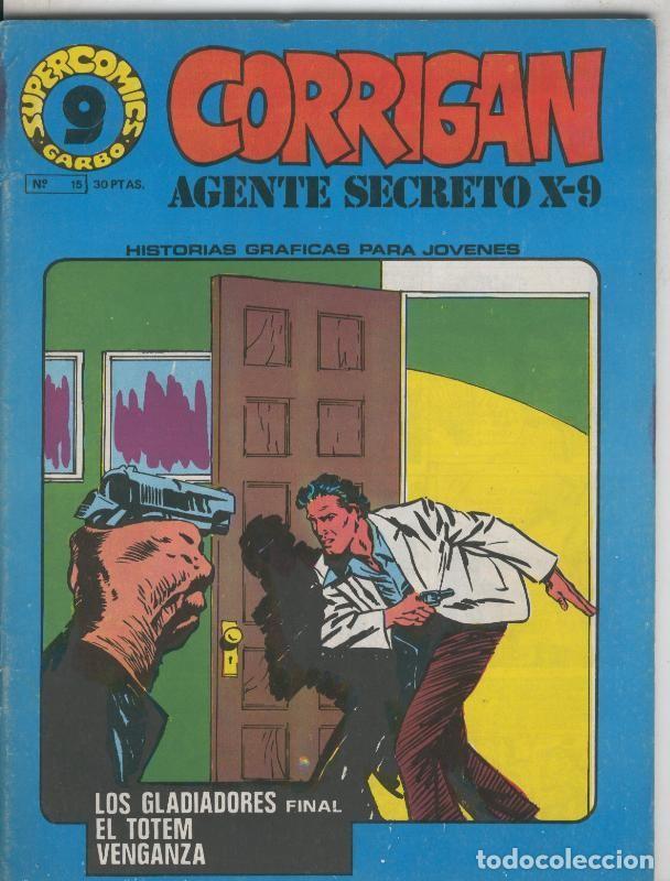 Fumetti: Corrigan Agente Secreto X-9 de supercomic Garbo numero 15: Los gladiadores-el totem-venganza - Al Wi