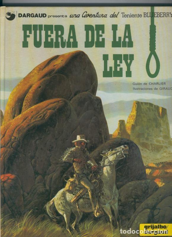 C&oacute;mics: El Teniente Blueberry volumen 10: Fuera de la ley - Charlier-Giraud