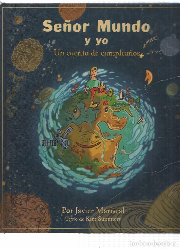 Comics: SE&Ntilde;OR MUNDO Y YO: Un Cuento de Cumplea&ntilde;os - Javier Mariscal (Planeta 1998) - Javier Mariscal