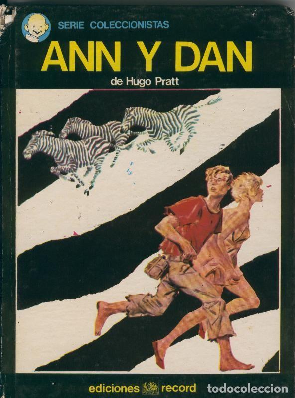 Comics: Serie coleccionistas: Ann y Dan (cubierta estropeada lado lomo) - Hugo Pratt