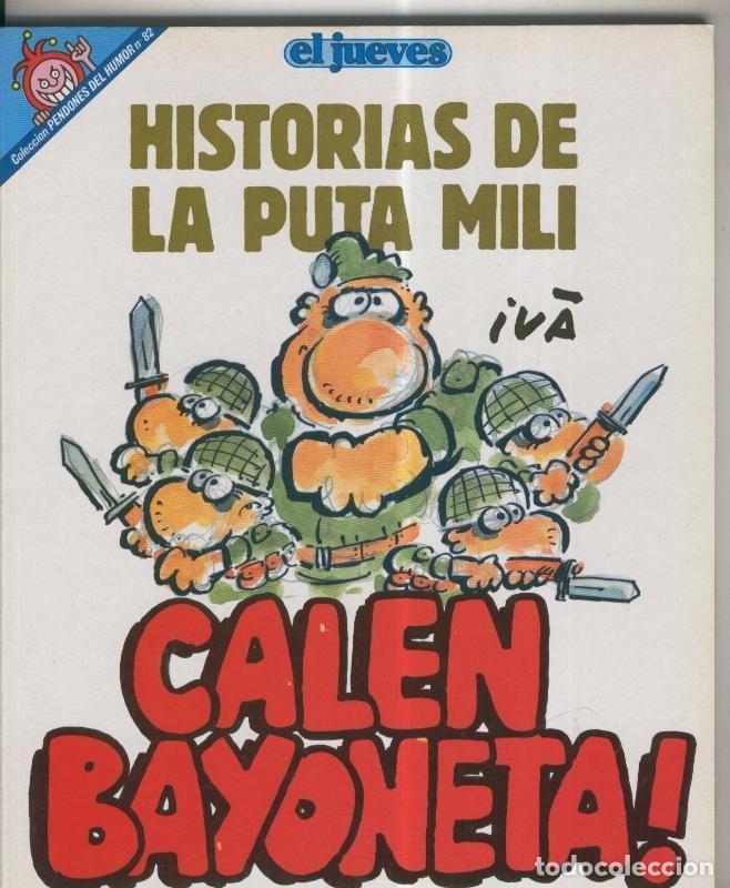 C&oacute;mics: Coleccion Pendones del Humor numero 082: Historias de la puta mili: calen bayoneta - Iva