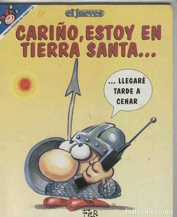 Comics: Coleccion Pendones del Humor numero 124: Cari&ntilde;o, estoy en tierra santa - Fer