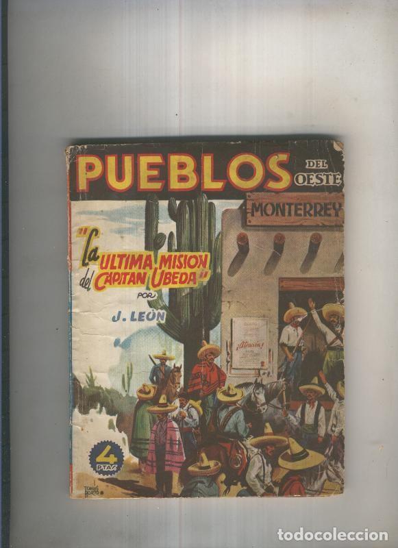 Fumetti: Pueblos del Oeste: Monterrey.La ultima mision del Capitan Ubeda - J. Leon
