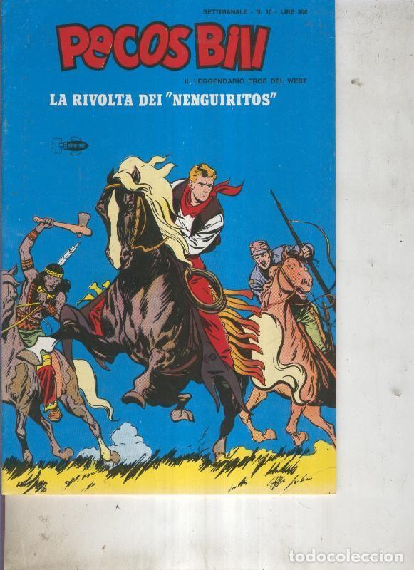 C&oacute;mics: Pecos Bill numero 10 La rivolta dei Nenguiritos - Guido Martina - Foto 1