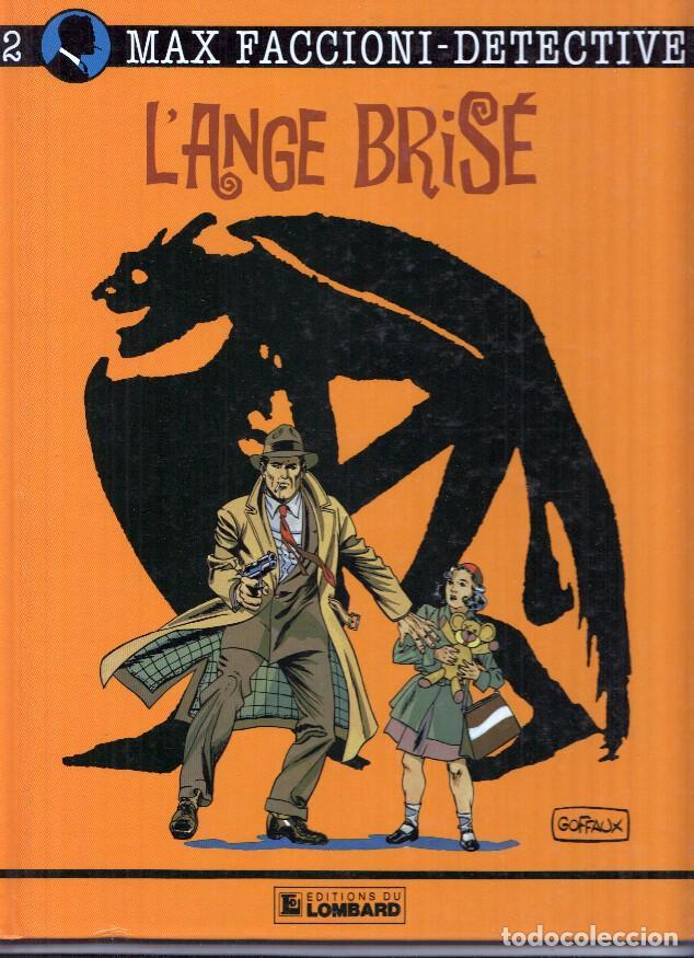 Comics: MAX FACCIONI-DETECTIVE, Numero 02: L'ANGE BRISE - Goffaux (Lombard 1990) - Goffaux