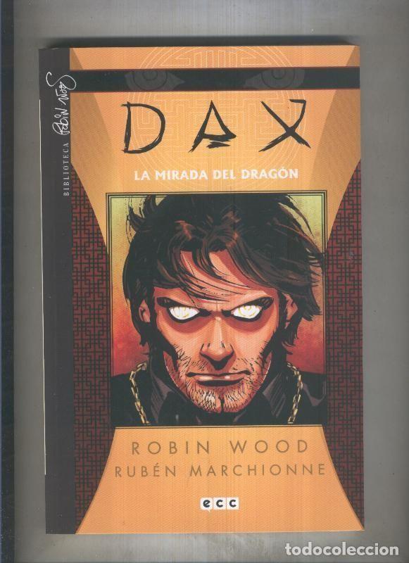 Comics: Dax volumen 1: La mirada del dragon - Robin Wood-Ruben Marchionne