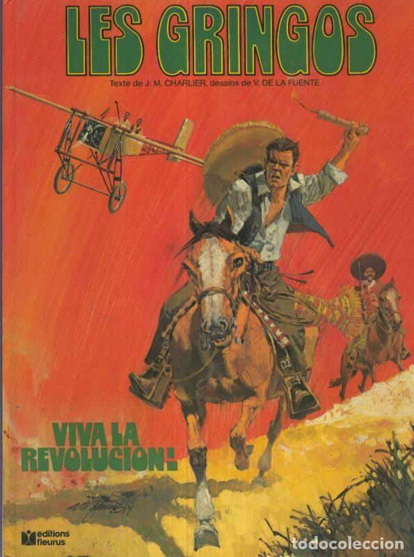 C&oacute;mics: LES GRINGOS: Viva la REVOLUCION - Victor De La Fuente y JM Charlier