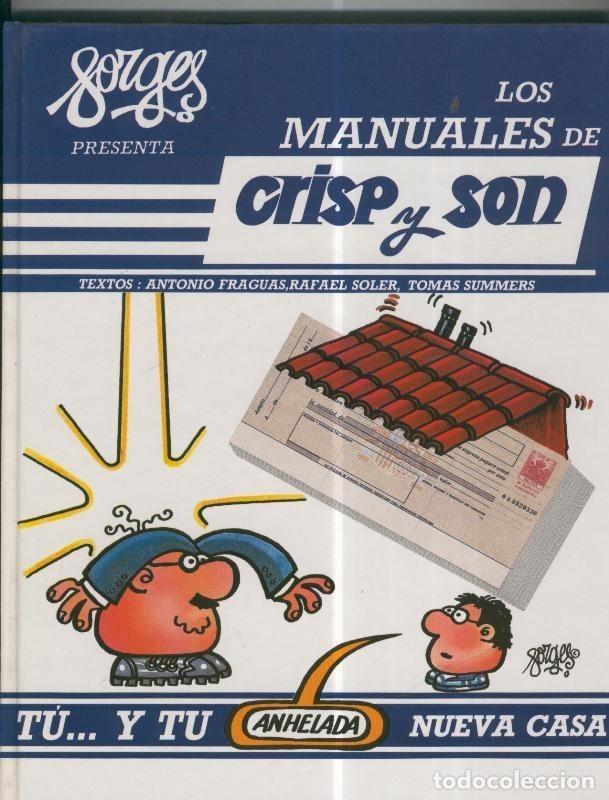 Comics: Los manuales de Crisp y Son volumen 09: Tu..y tu anhelada nueva casa - Forges