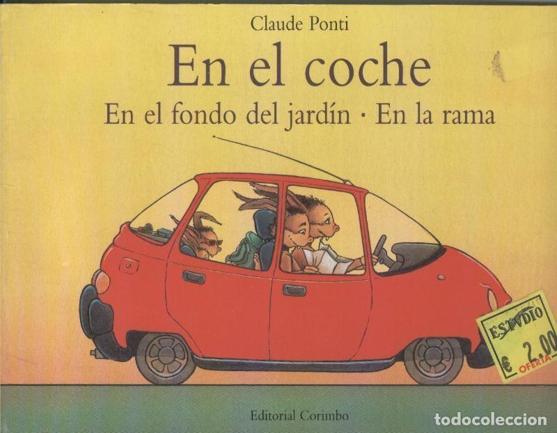 C&oacute;mics: En el coche, en el fondo del jardin, en la rama - Claude Ponti