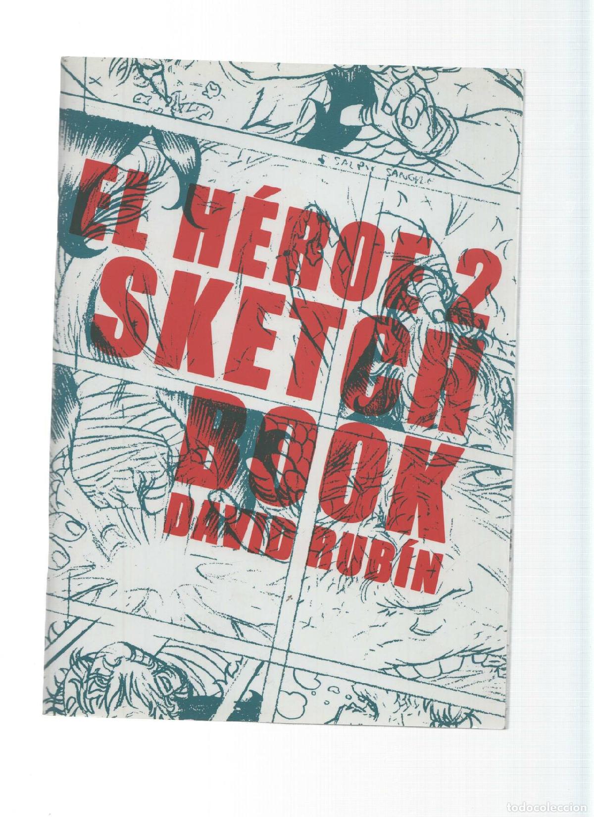 C&oacute;mics: EL HEROE 2: SCKETCH BOOK - David Rubin (Papeles Perdidos 2012) - David Rubin - Foto 1