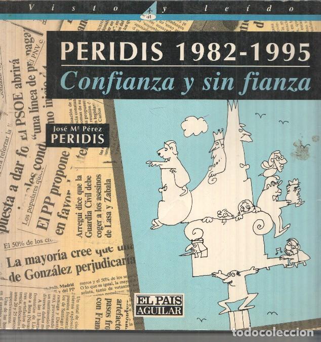 C&oacute;mics: Peridis 1982-1995 (primera edicion noviembre 1995) - Peridis - Foto 1