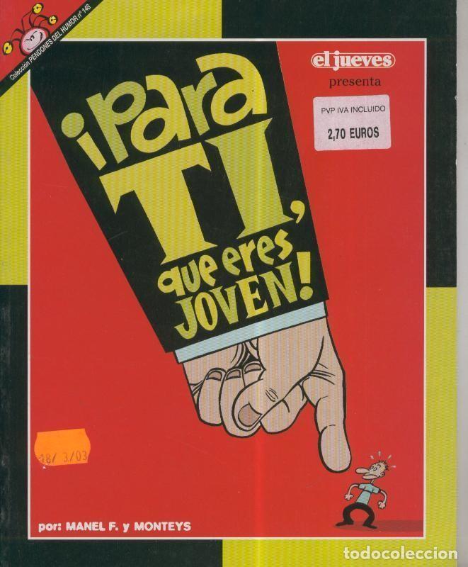 Fumetti: Coleccion Pendones del Humor numero 148: Para ti que eres joven - Manel F y Monteys