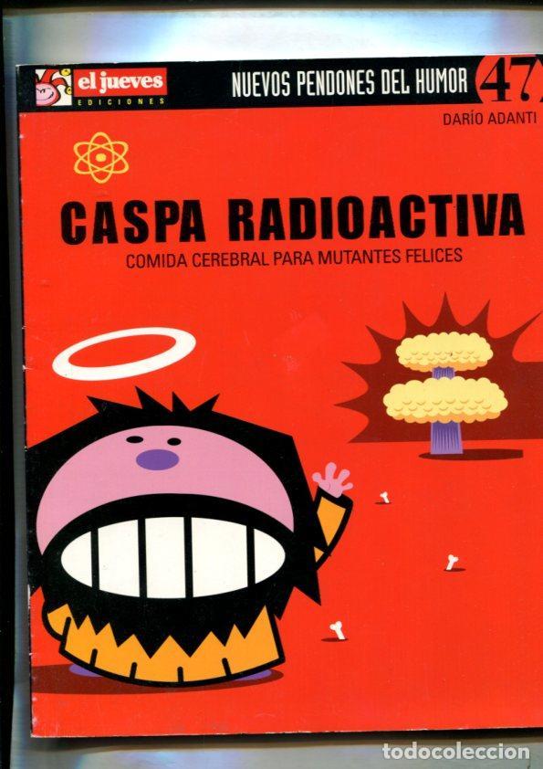 Fumetti: Nuevos pendones del humor numero 047: Caspa radioactiva - Dario Adanti