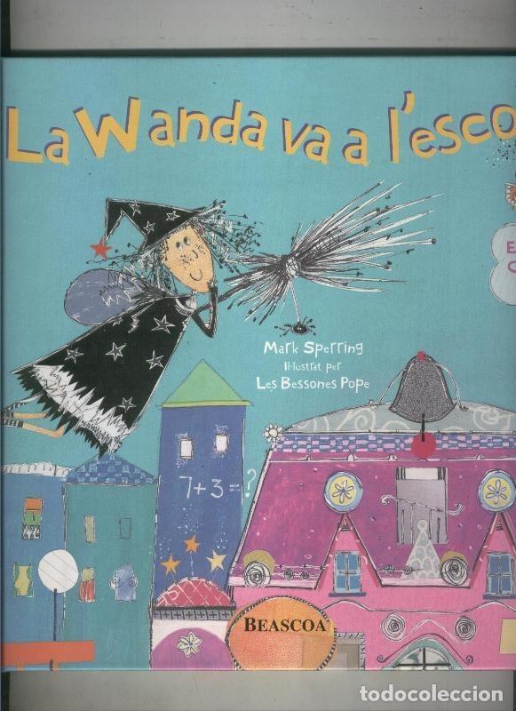 C&oacute;mics: La Wanda va a l,escola - Mark Sperring - Foto 1