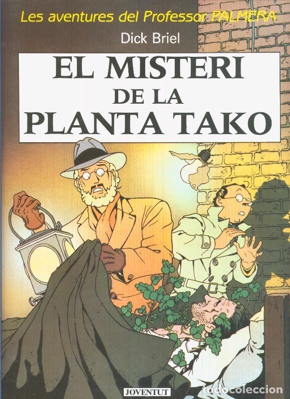 C&oacute;mics: Les aventures del Profesor Palmera: El misteri de la planta Tako - Dick Briel