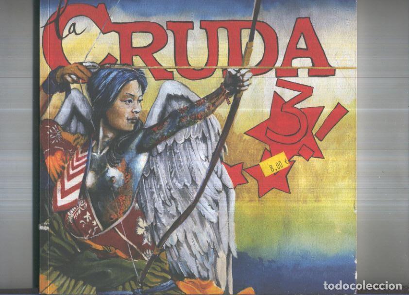 C&oacute;mics: LA CRUDA: Numero 03 (Ediciones ET 2009) - VARIOS - Foto 1