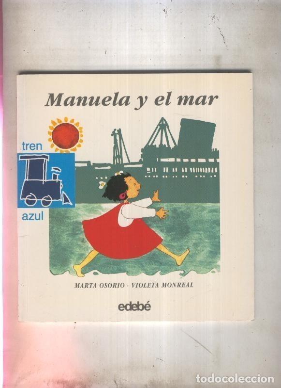 C&oacute;mics: Tren azul numero 17: Manuela y el mar - Marta Osorio - Foto 1