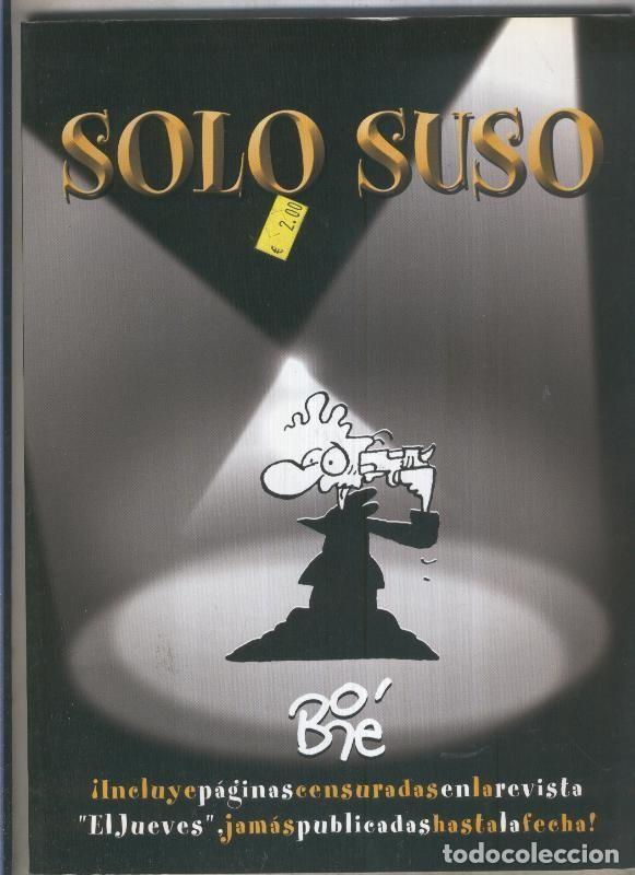 C&oacute;mics: Solo Suso (numerado 3 en interior cubierta) - Xavier Carrasco Muria - Foto 1