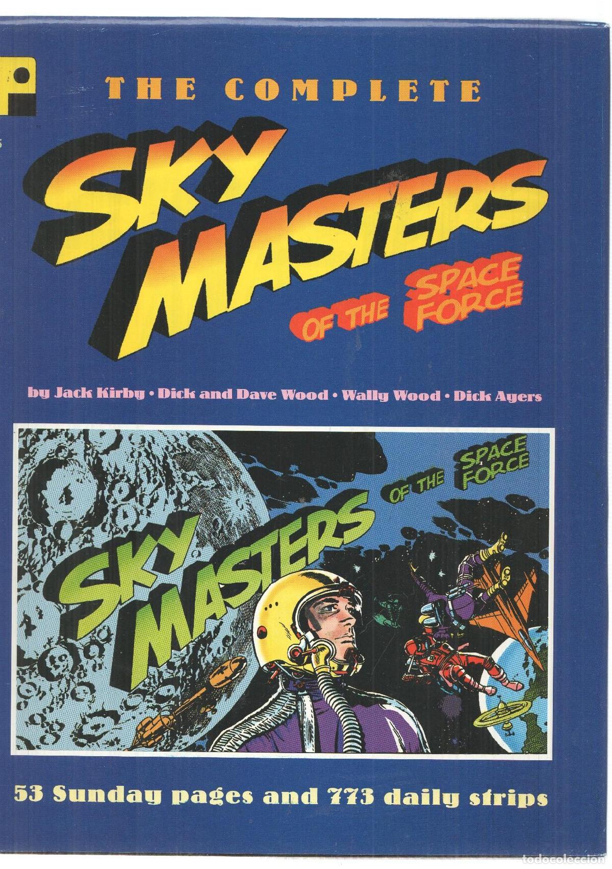 C&oacute;mics: pure imagination: The complete Sky Masters of the space force. Con firma de Dick Ayers, mirar imagen